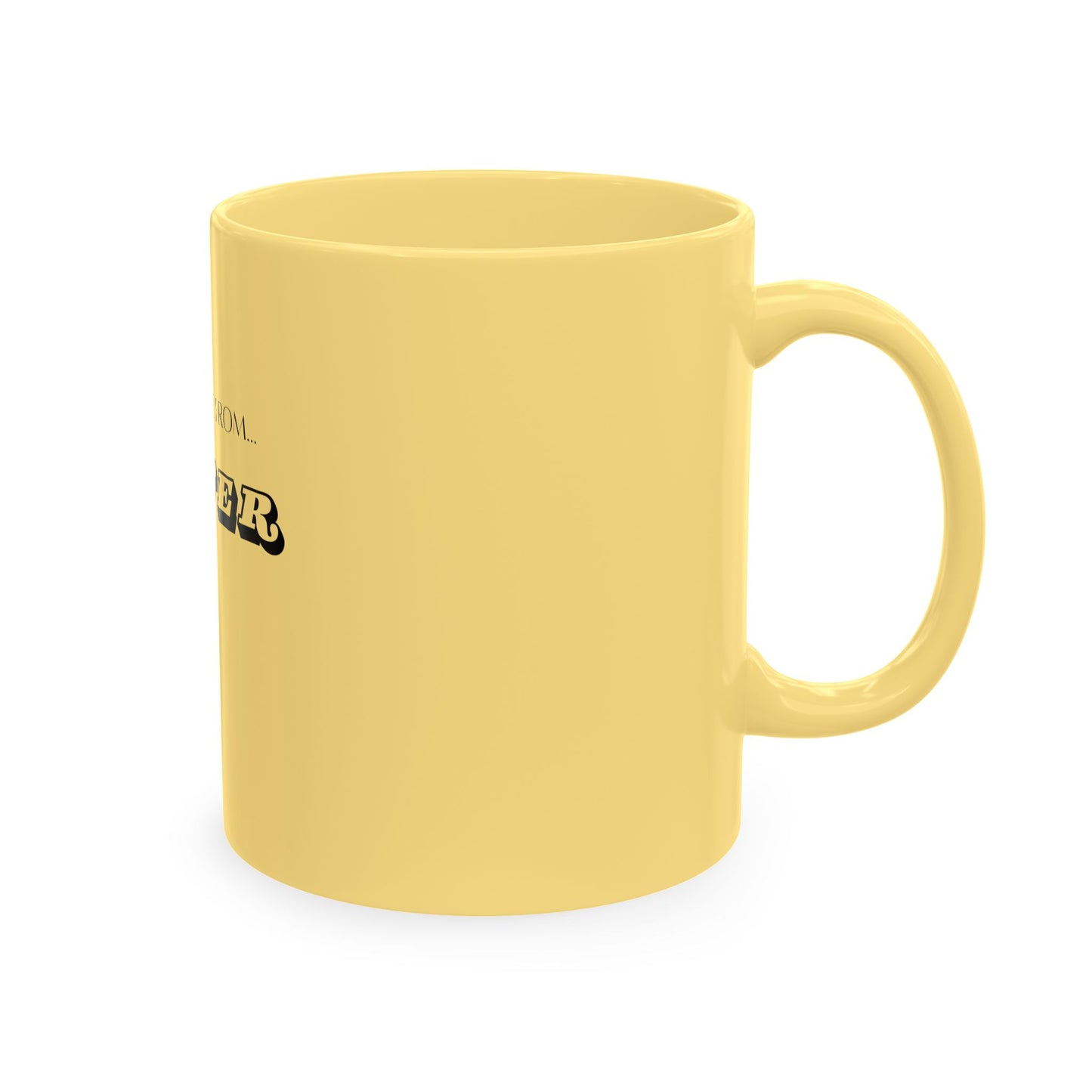 Don't Forget Where You Came From Mug