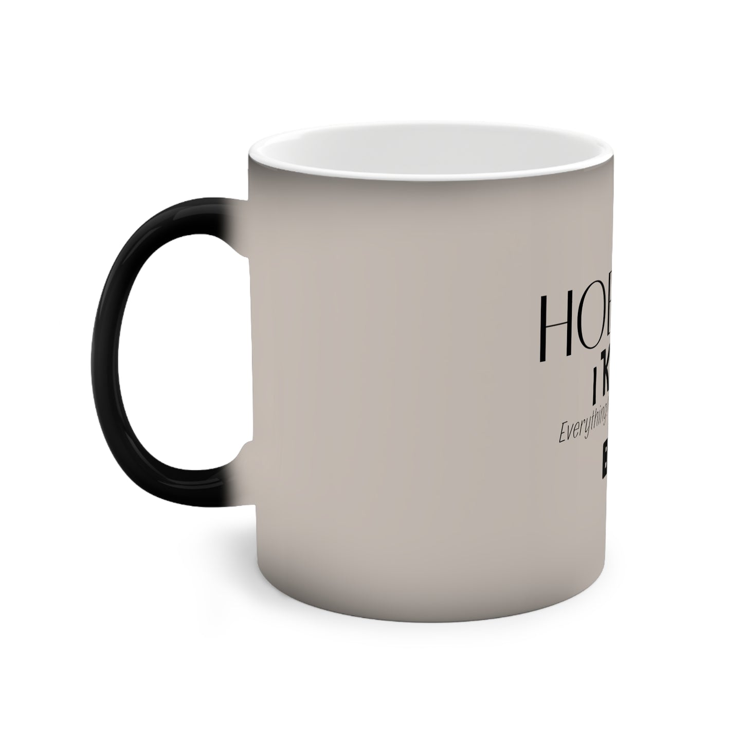 Color-Changing "Hoe, I Know Everything, Bitch." Mug
