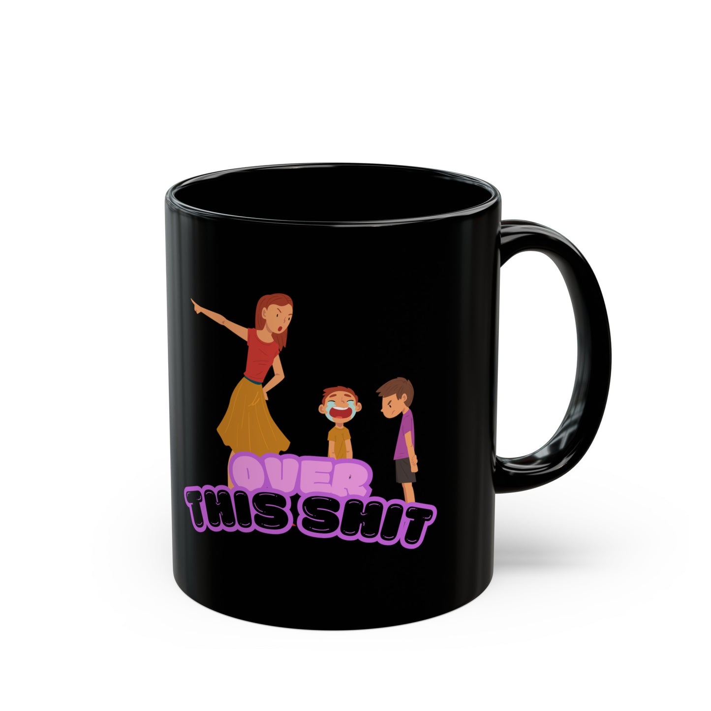 I'm Over It Mug 11oz