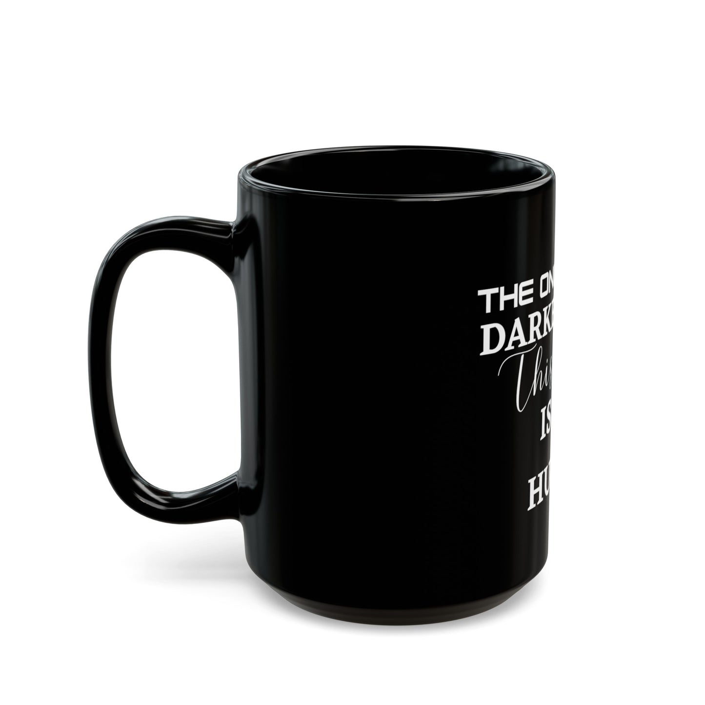 DARK HUMOR Mug (11oz, 15oz)