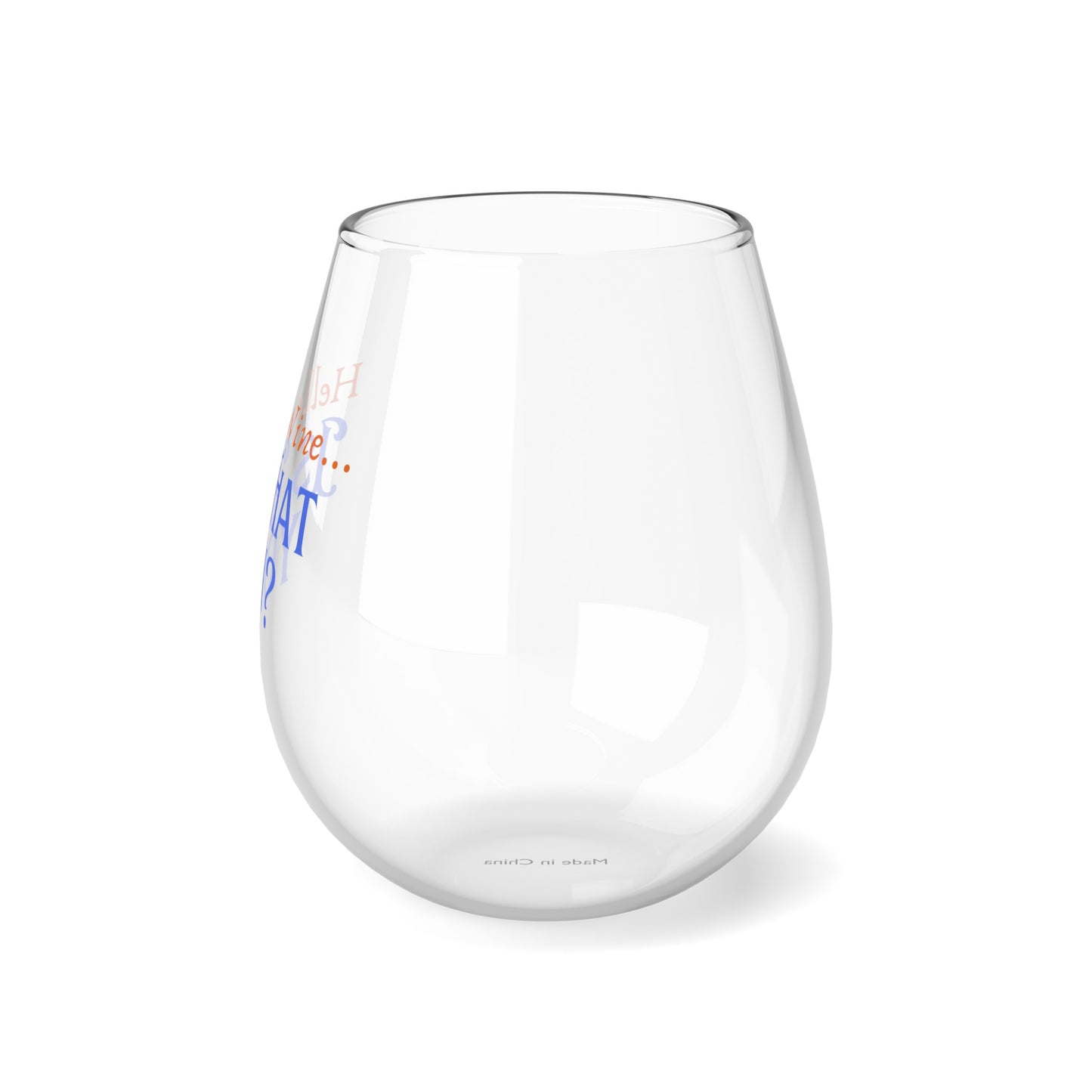 Is That You Stemless Wine Glass, 11.75oz