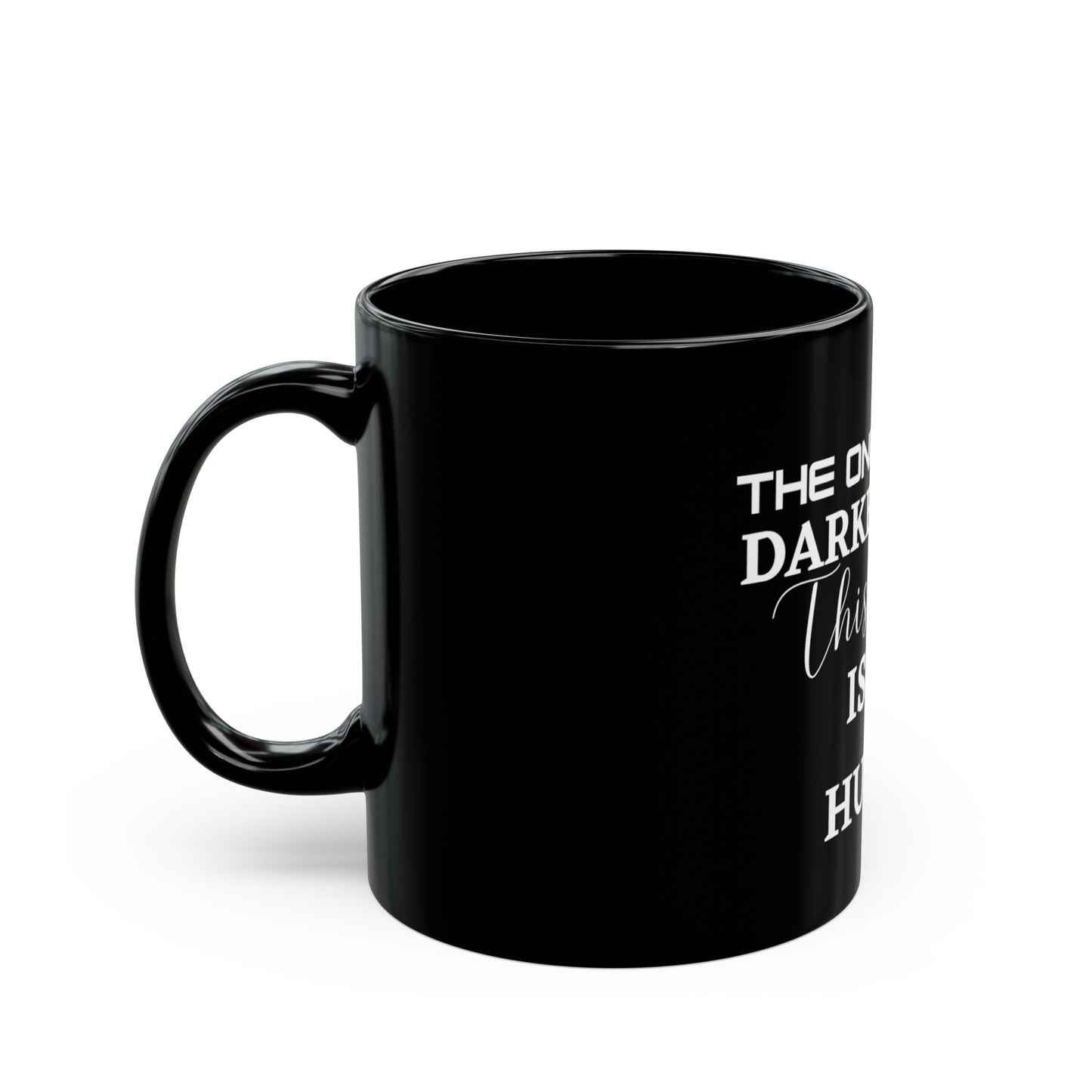 DARK HUMOR Mug (11oz, 15oz)