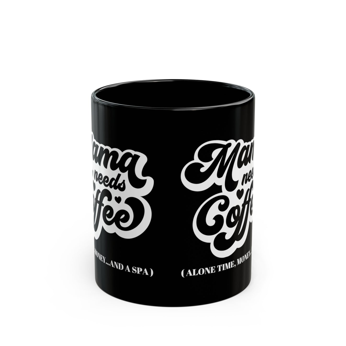 Mama Needs Mug