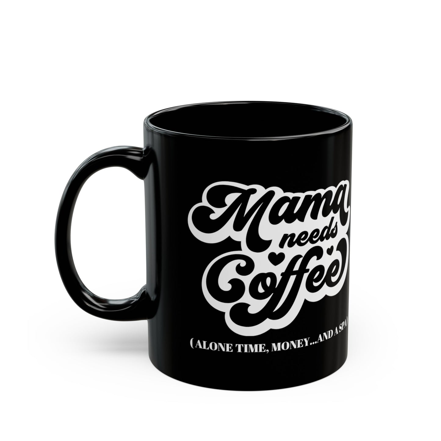 Mama Needs Mug