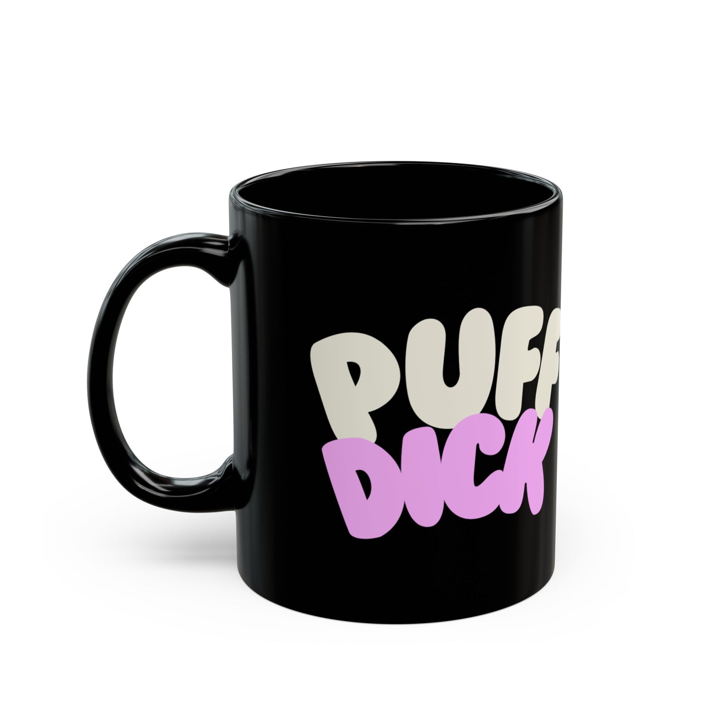 Puff Dick Black Mug 11oz