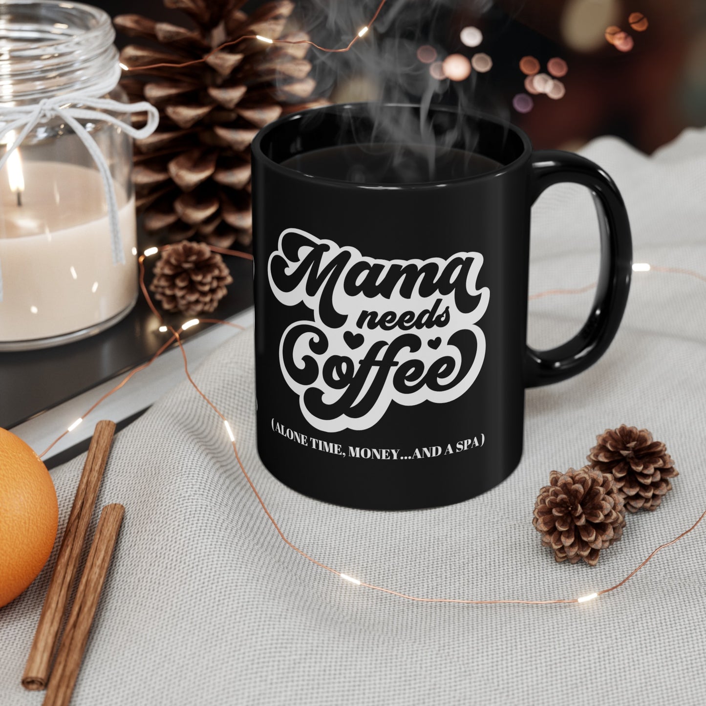 Mama Needs Mug