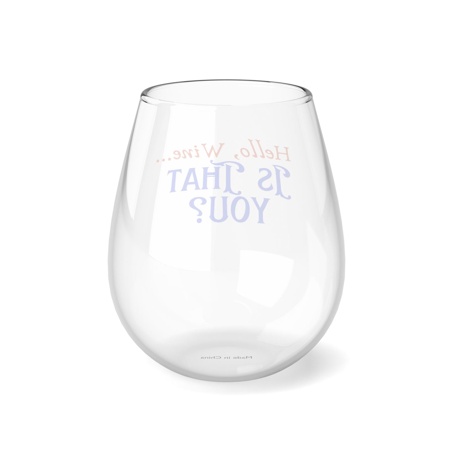 Is That You Stemless Wine Glass, 11.75oz