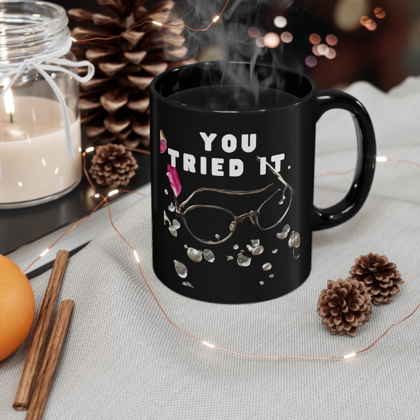 You Tried It Mug BLK