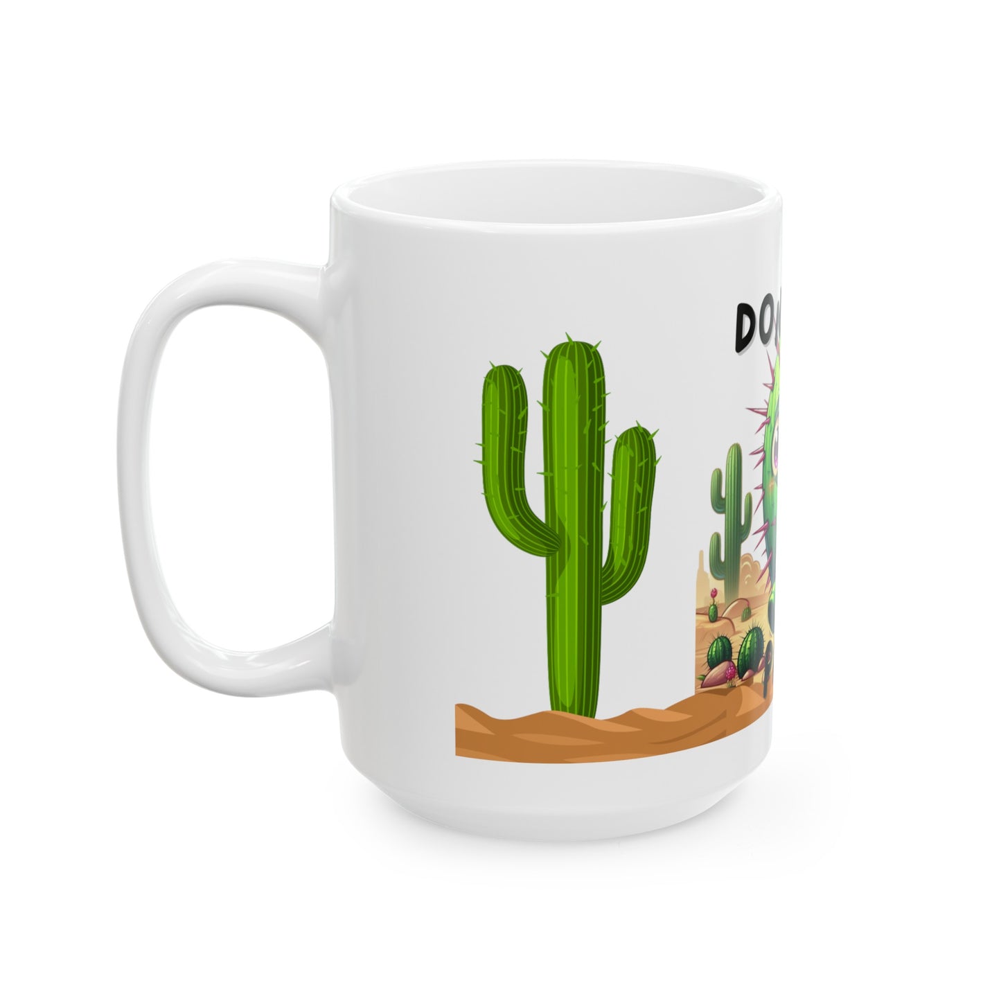 DON'T BE A PRICK! Mug, (11oz, 15oz)