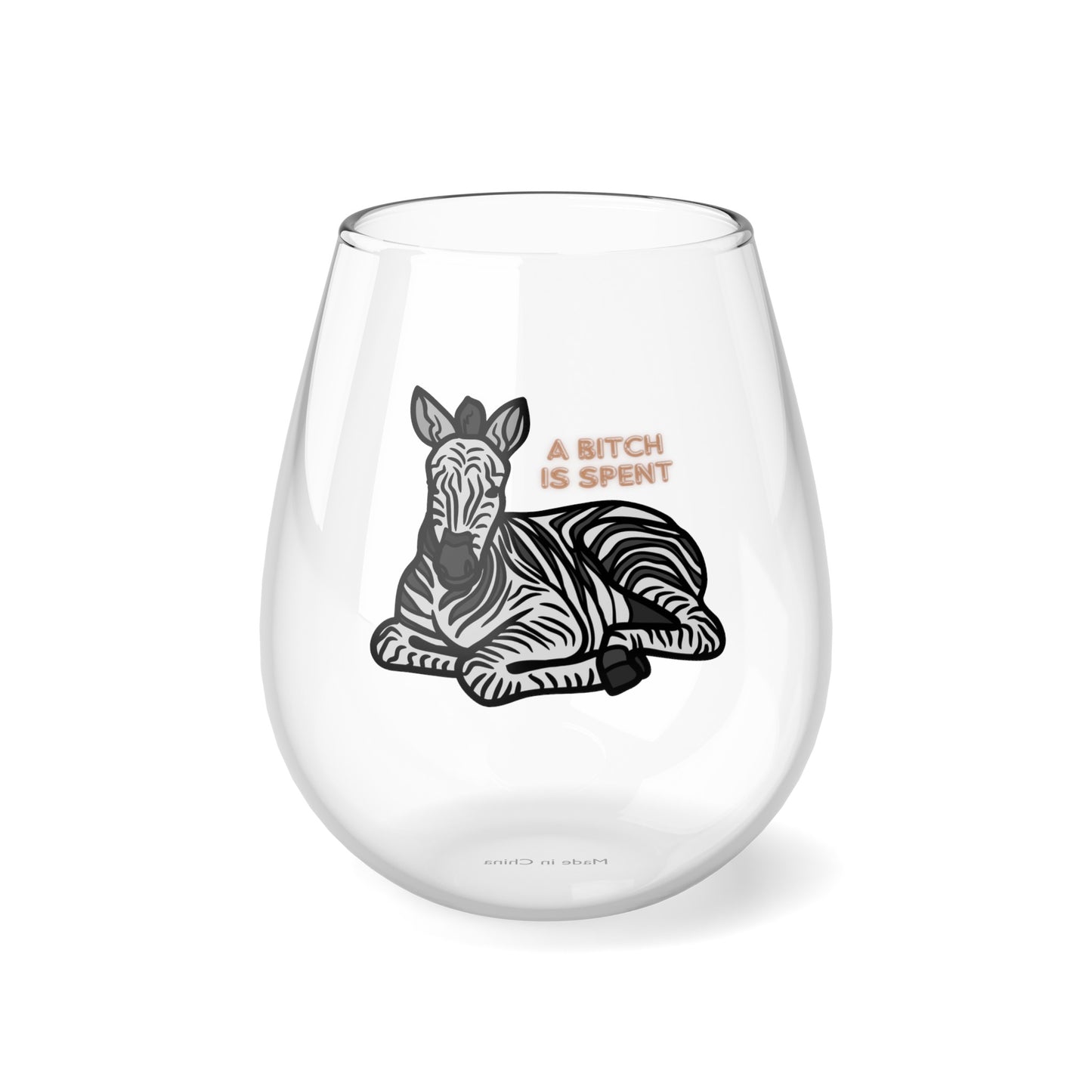 A Bitch Is Spent Stemless Wine Glass, 11.75oz