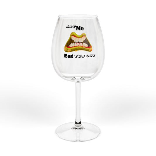 “Eat Me” Wine Glass