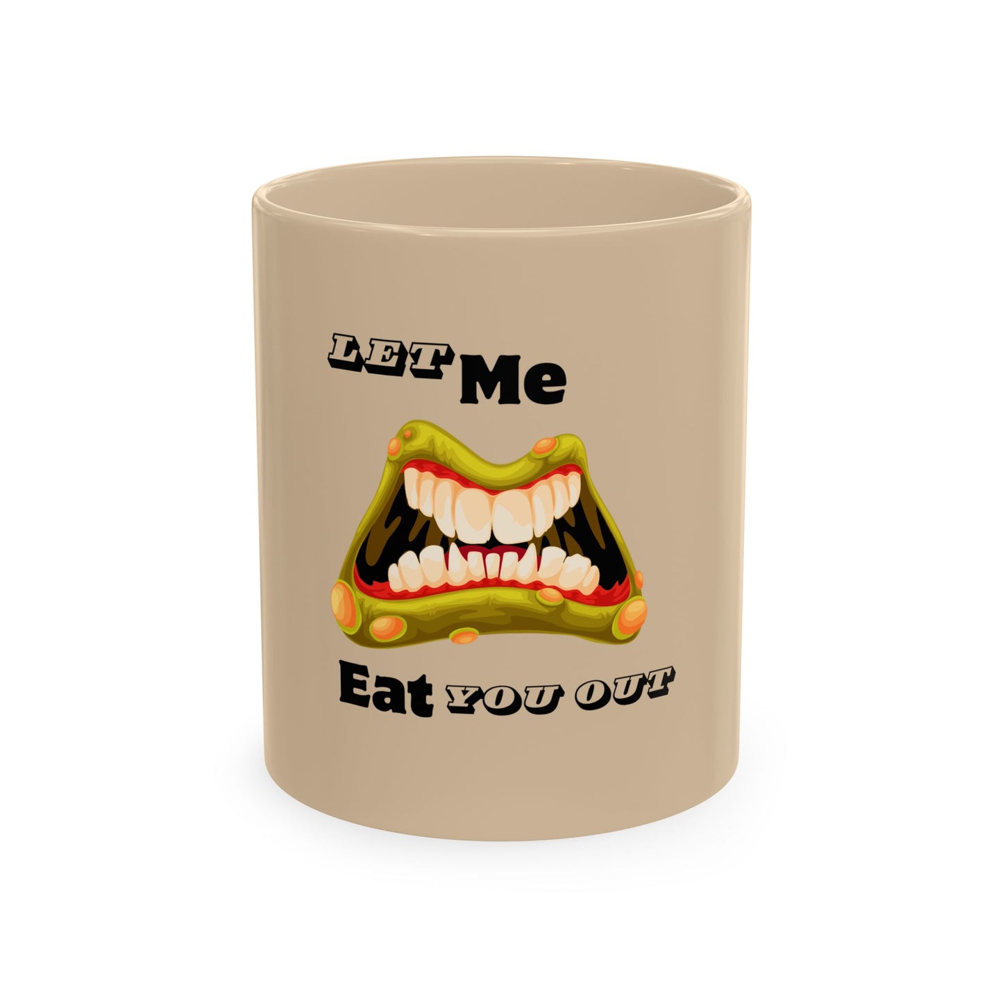 Let Me Eat You Out Mug