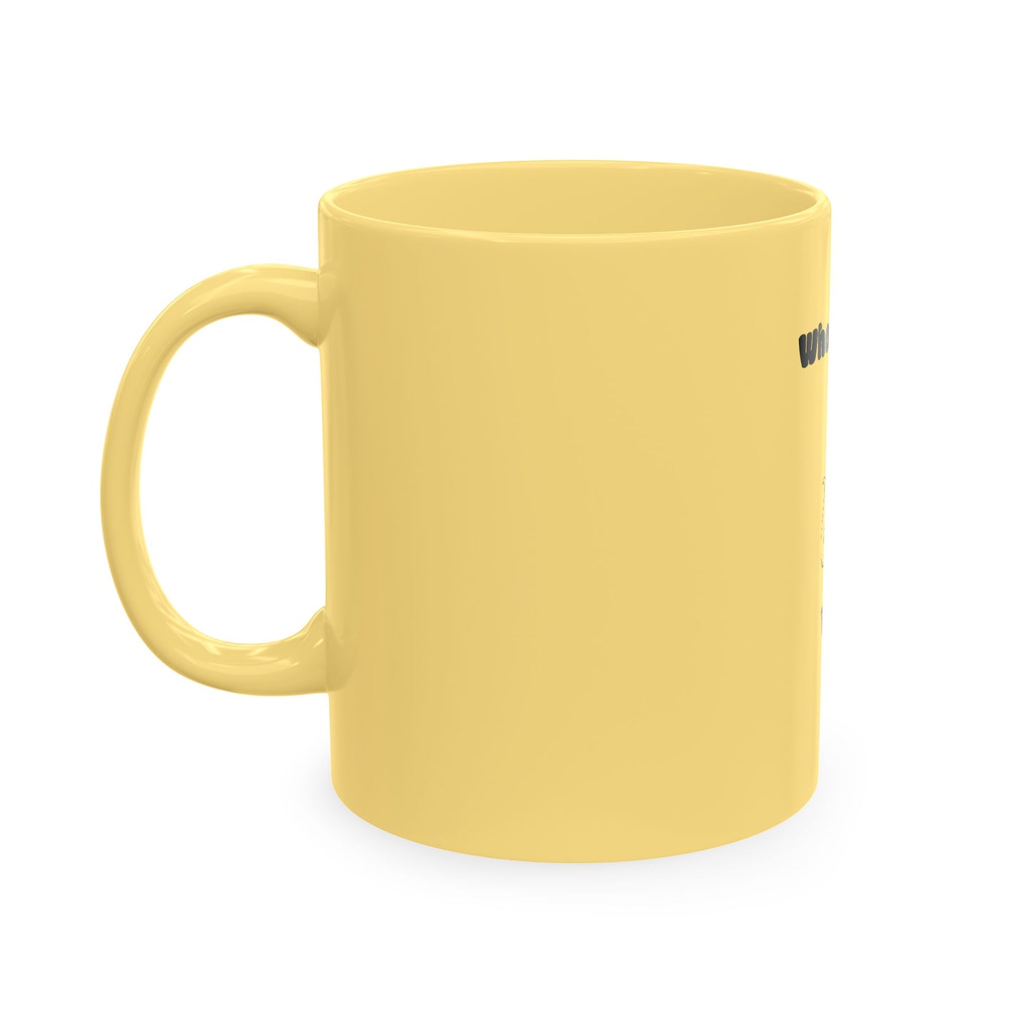"Who Came Here For The Pussy?" Mug